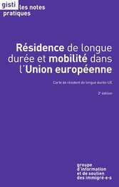 Résidence de longue durée et mobilité dans l'Union européenne : carte de résident longue durée-UE