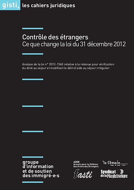 Contrôle des étrangers : ce que change la loi du 31 décembre 2012
