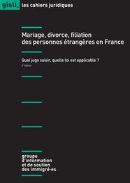Mariage, divorce, filiation des personnes étrangères en France